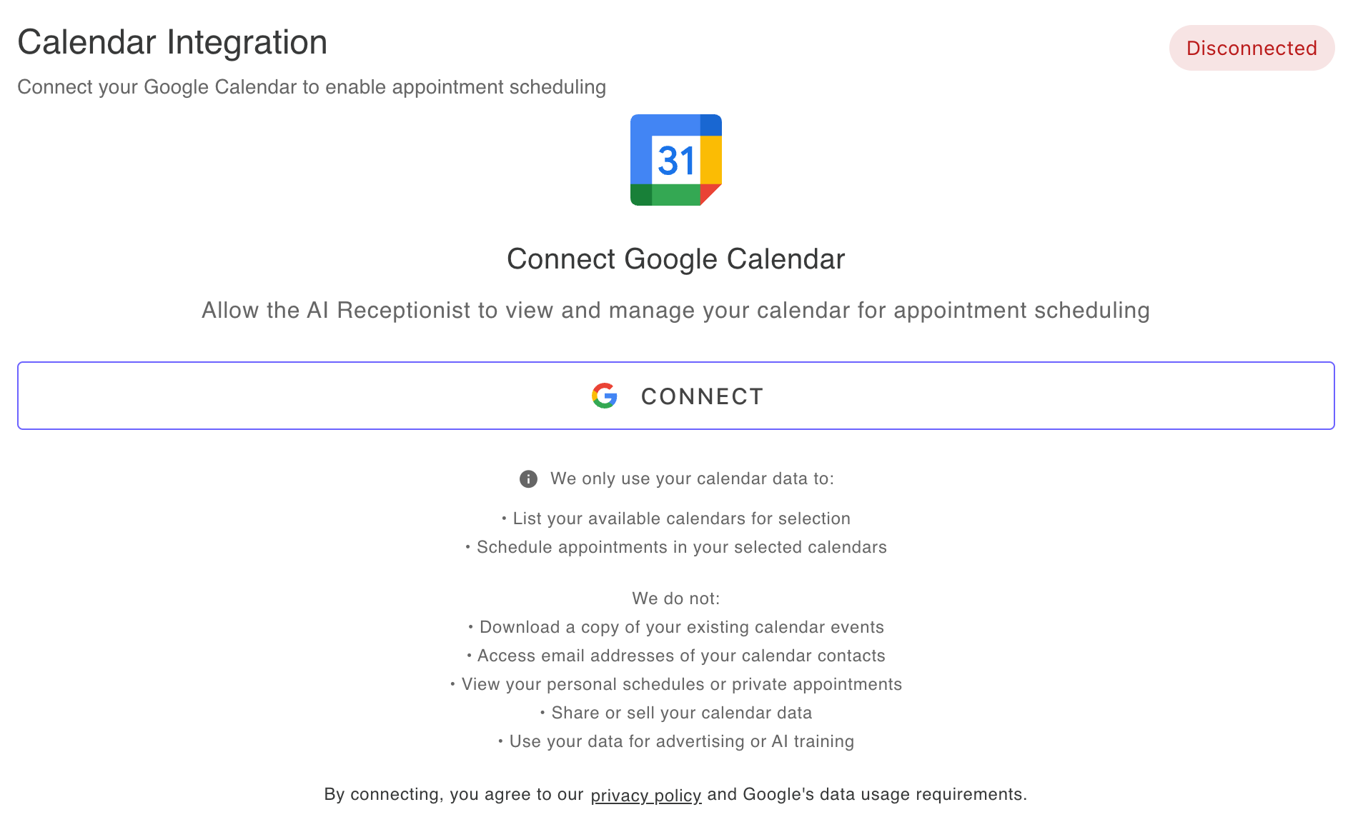 Connect your Google Calendar by clicking the Connect button, which will open a Google popup asking you to authorize AI Receptionist to access your calendar - you'll need to allow permission to read your calendars and write appointments