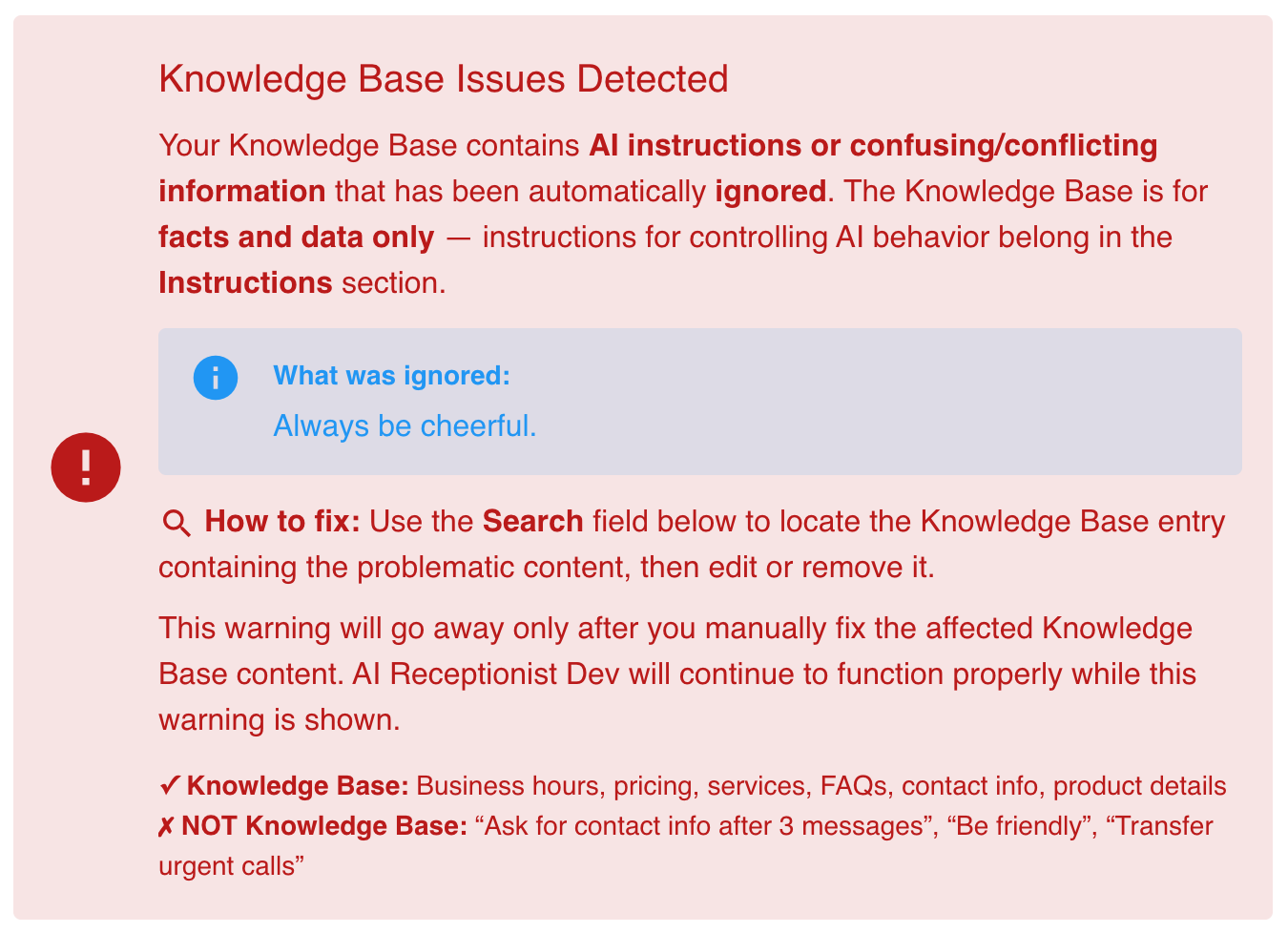 Knowledge base issues detected - the system automatically scans your knowledge base entries and highlights any potential problems, such as entries that should rather be put into the AI instructions. Review the flagged items and resolve each issue to ensure your AI Receptionist has accurate and complete information to draw from